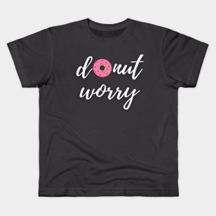 Donut Worry Kids T-Shirt